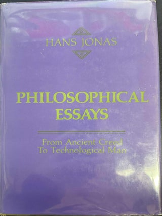 Item #9816 Philosophical Essays: From Ancient Creed to Modern Man. Hans Jonas