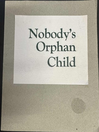 Item #9821 Nobody's Orphan Child. Red Sky Poetry Theatre