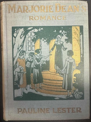 Item #9904 Marjorie Dean's Romance. Pauline Lester