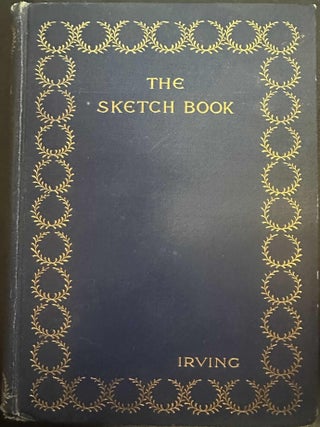 Item #9906 The Sketch Book of Geoffrey Crayon. Geoffrey Crayon