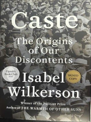 Item #9907 Caste: The Origins of Our Discontents. Isabel Wilkerson