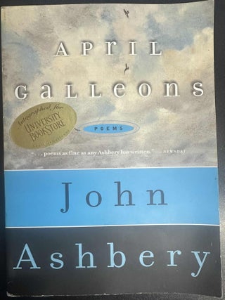 Item #9908 April Galleons: Poems. John Ashbery