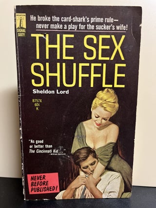Item #9926 The Sex Shuffle. Sheldon Lord
