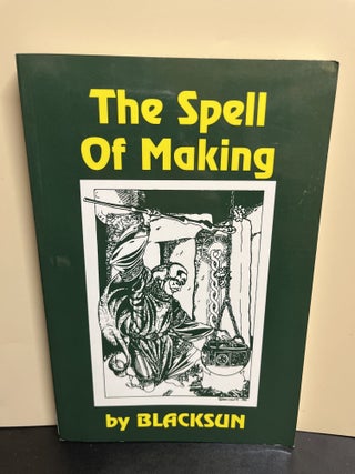 Item #9942 The Spell Of Making. BLACKSUN