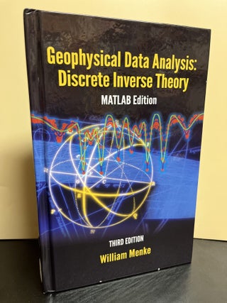 Item #9943 Geophysical Data Analysis: Discrete Inverse Theory. William Menke