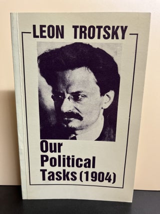 Item #9969 Our Political Tasks (1904). Leon Trorsky