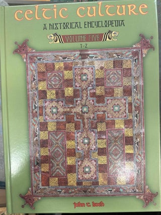 Item #9998 Celtic Culture: A Historical Encyclopedia. John C. Koch